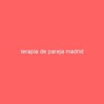 terapia de pareja madrid